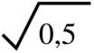 sqrt(0,5)